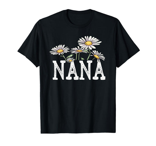Nana Floral Chamomile Design Mother's Day Gifts Nana T-Shirt