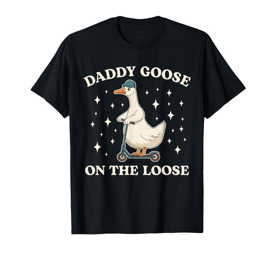 Daddy Goose On The Loose Matching Family Baby Annoucement T-Shirt