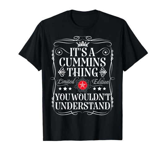Cummins Name Its A Cummins Thing You Wouldn't Understand T-Shirt