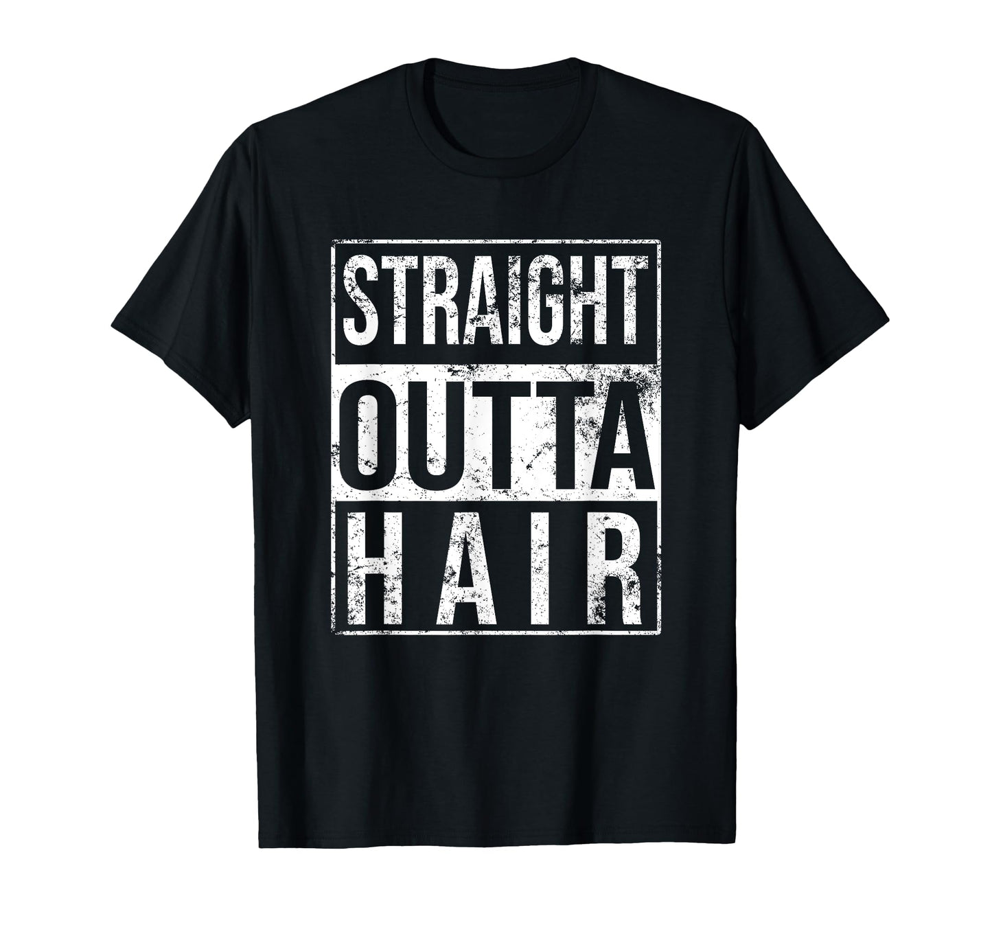 Straight Outta Hair Bald Man Funny Hair Loss T-Shirt