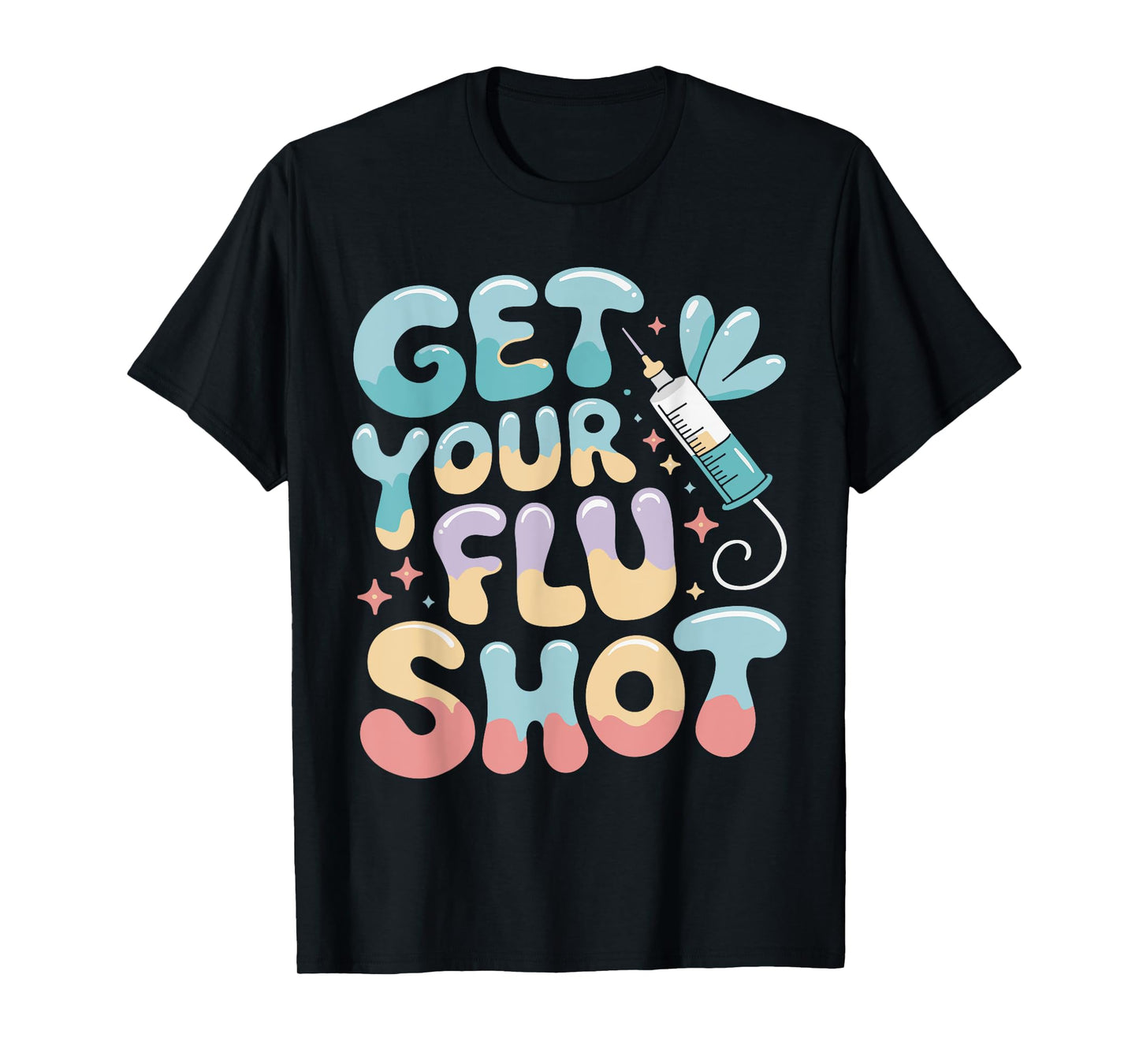 Groovy Get Your Flu Shot Nurse Medical Assistant Nursing T-Shirt