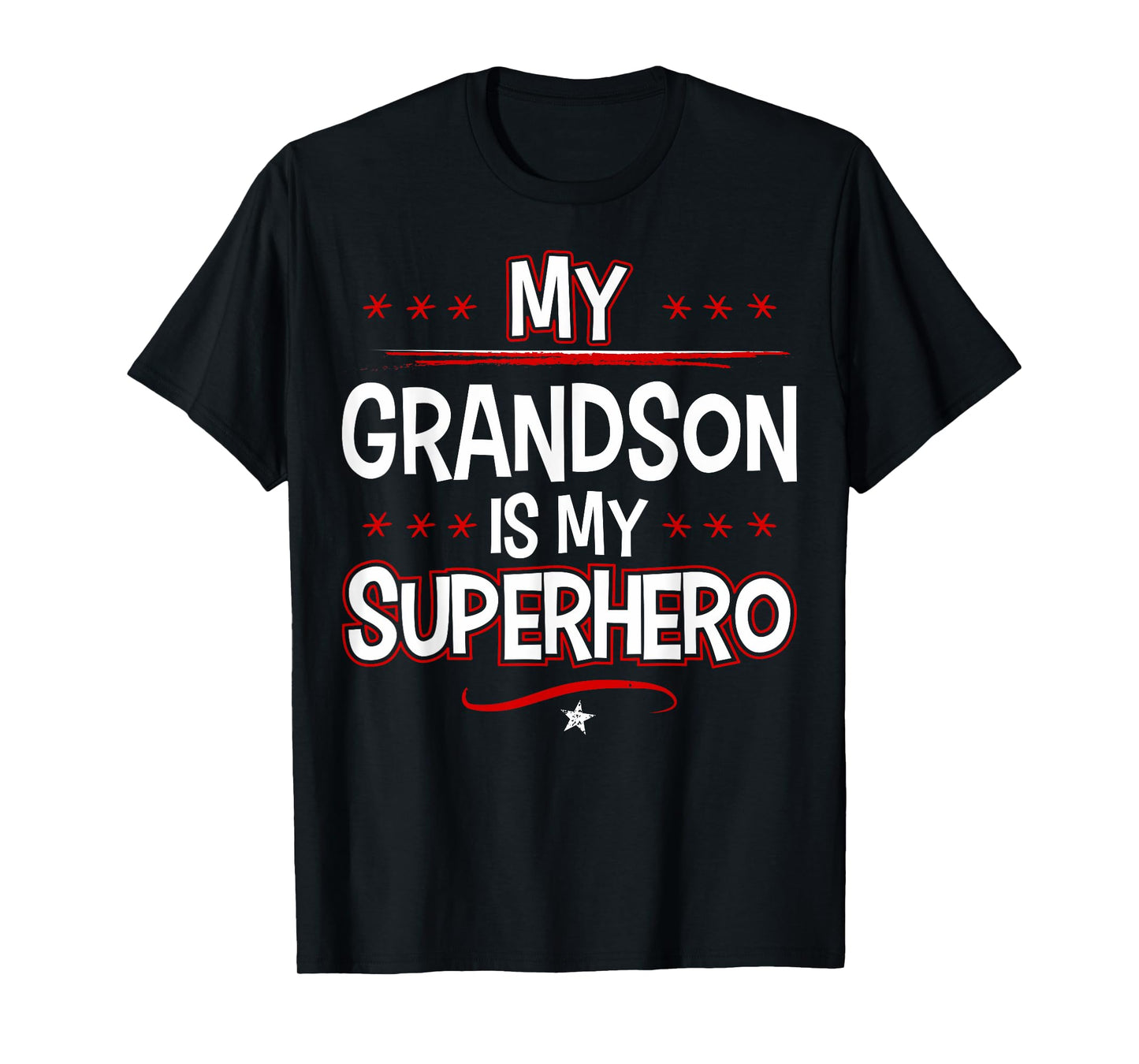 My Grandson is My Superhero T-Shirt T-Shirt