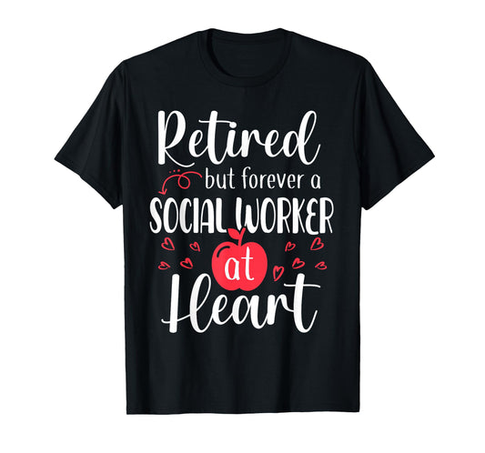 Retired Social Worker Retirement Gifts for Social Worker T-Shirt