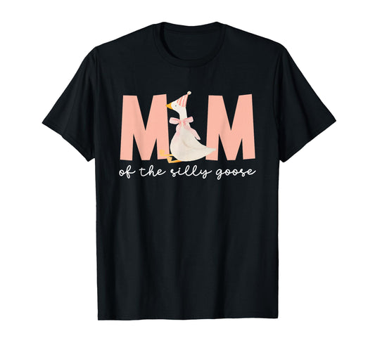 Mom Of The Silly Goose Silly Goose Birthday Matching Family T-Shirt