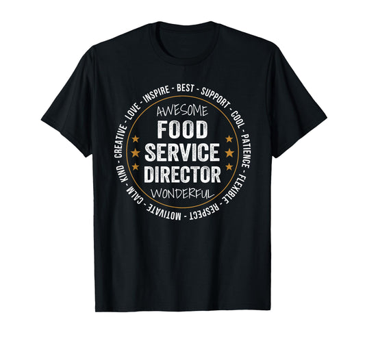 Food Service Director Gifts Appreciation Funny T-Shirt