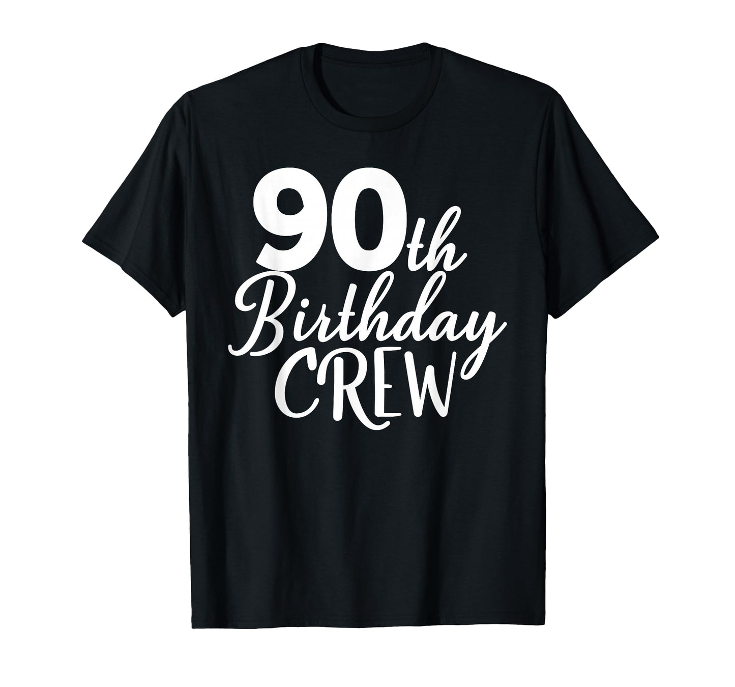 90th Birthday Crew 90 Years Old Group Matching Party T-Shirt