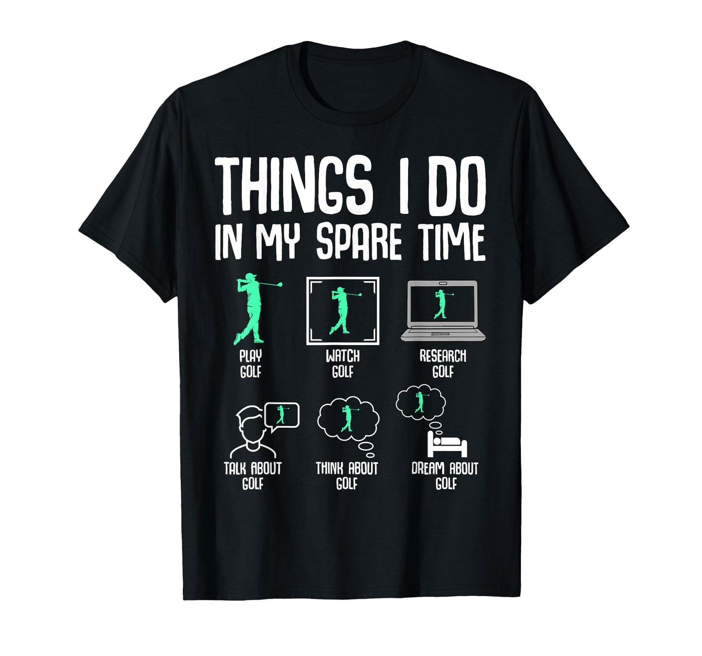 Golf Things I Do In My Spare Time Golfer Kids Boys Men T-Shirt