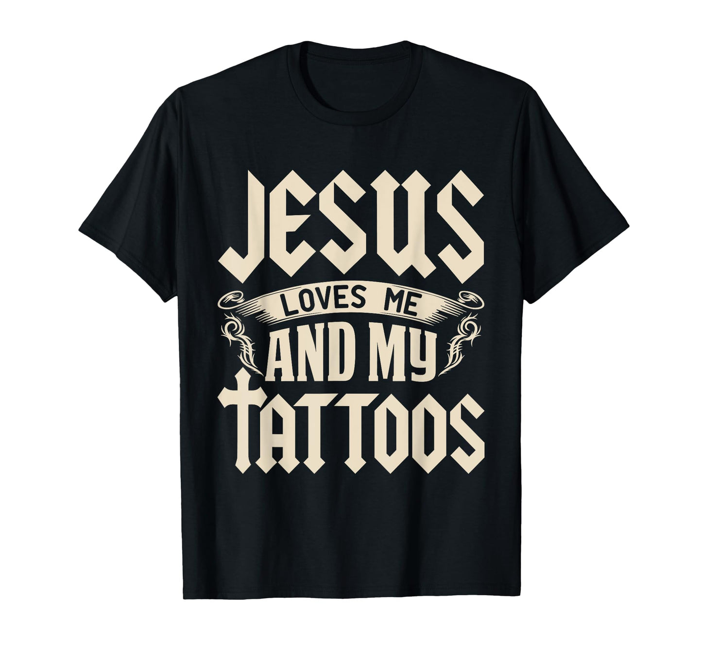 Jesus Loves Me And My Tattoos Inked Tattoo & T Shirt Design T-Shirt