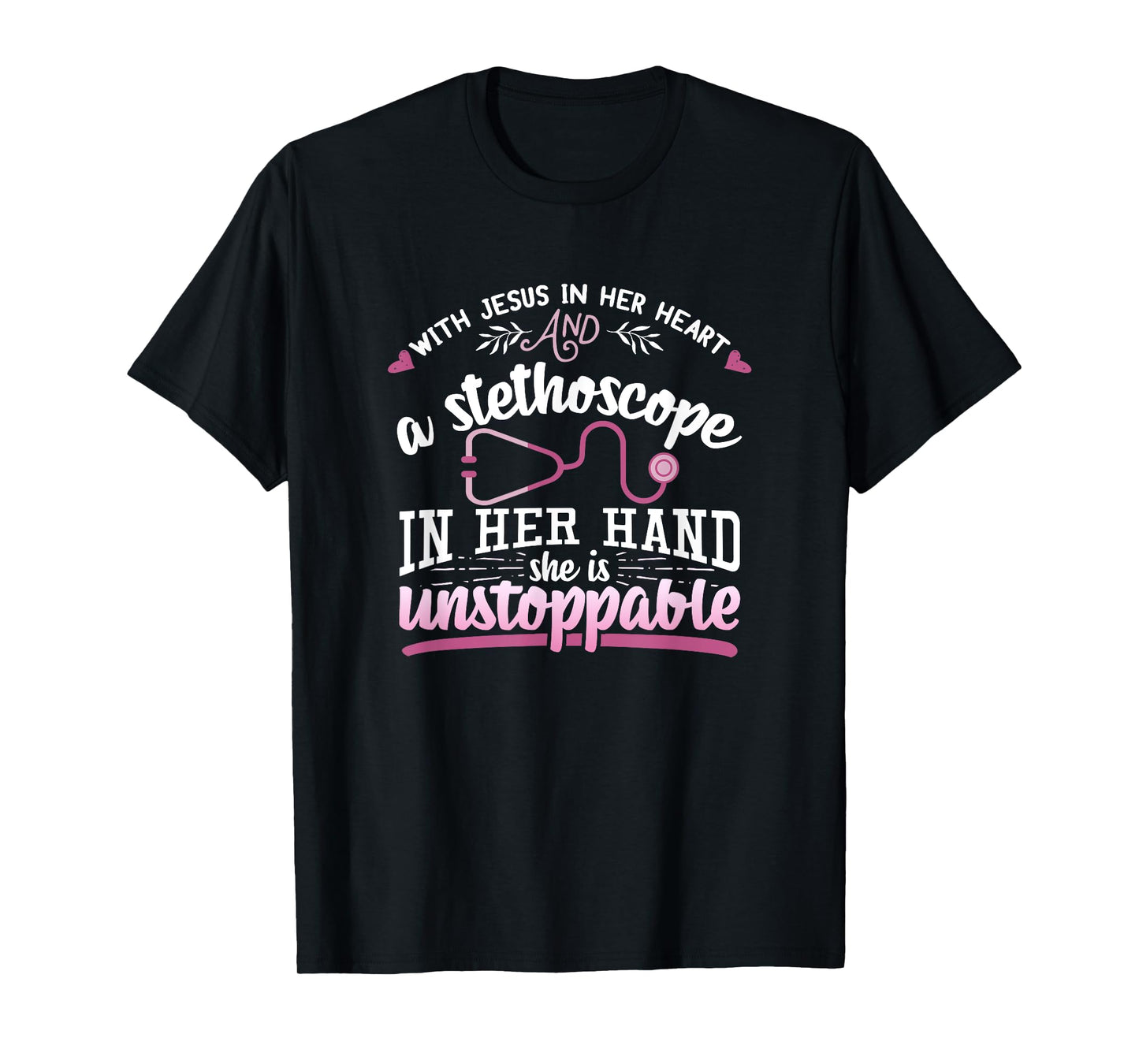 With Jesus In Her Heart Shirt Stethoscope Doctor Nurse Gift T-Shirt
