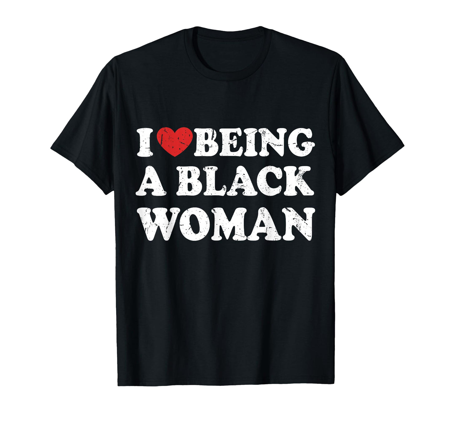 I Love Being Black Woman, I Like to be Black Woman T-Shirt