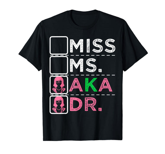 AKA Doctor Medical Worker Appreciation Graduation T-Shirt