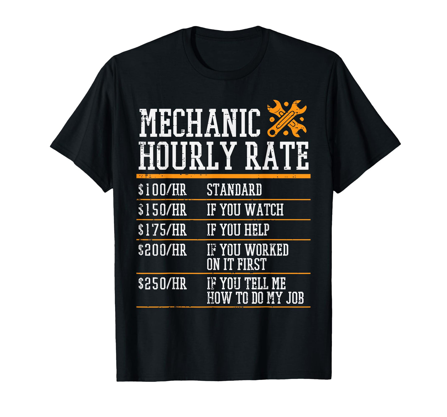 Mechanic Hourly Rate Funny Car Guy Automotive Joke Men Women T-Shirt