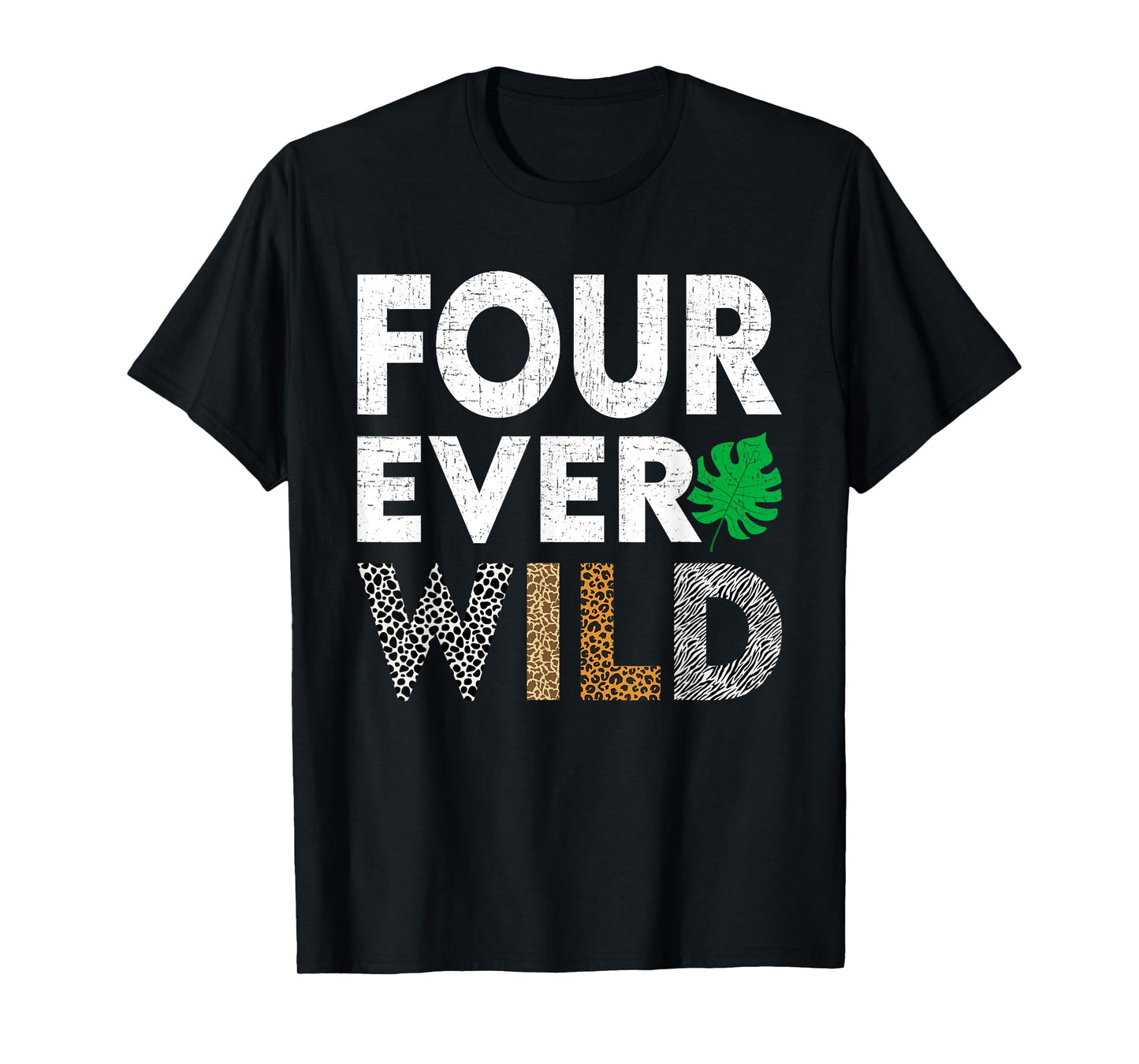 Kids Four Ever Wild 4th Birthday Wild Birthday T-Shirt