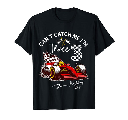 Can’t Catch Me I’m 3 Super Red Racing Car 3rd Birthday T-Shirt