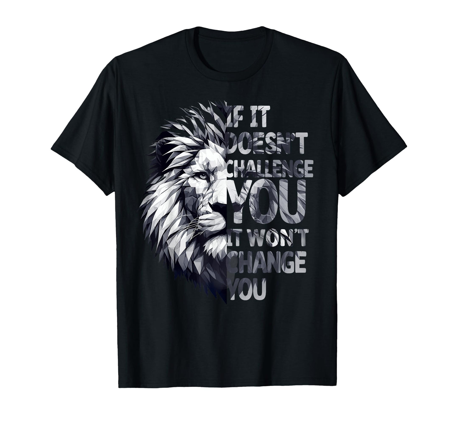 Funny Workout Gym Jokes Bodybuilding Tee Fitness If It Doesn't Challenge You, It Won't Change You Funny Gym T-Shirt