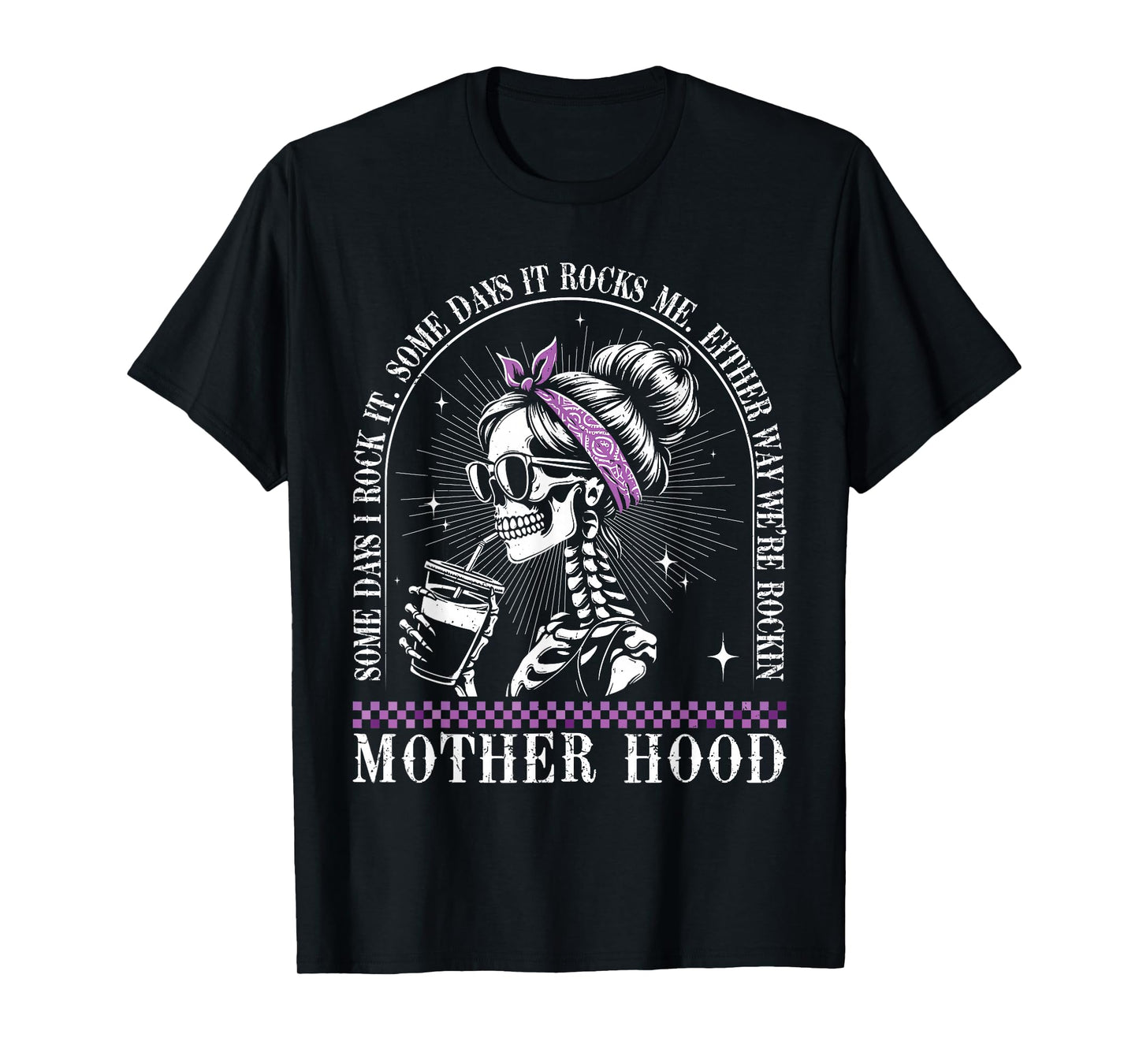 Motherhood Retro Skeleton Some Days I Rock It Vintage T-Shirt