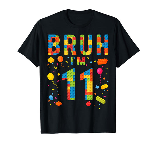 11 Year Old Building Blocks Bruh 11th Birthday Boy T-Shirt
