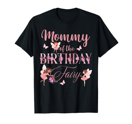 Mommy Of The Birthday Fairy First Birthday Family Matching T-Shirt