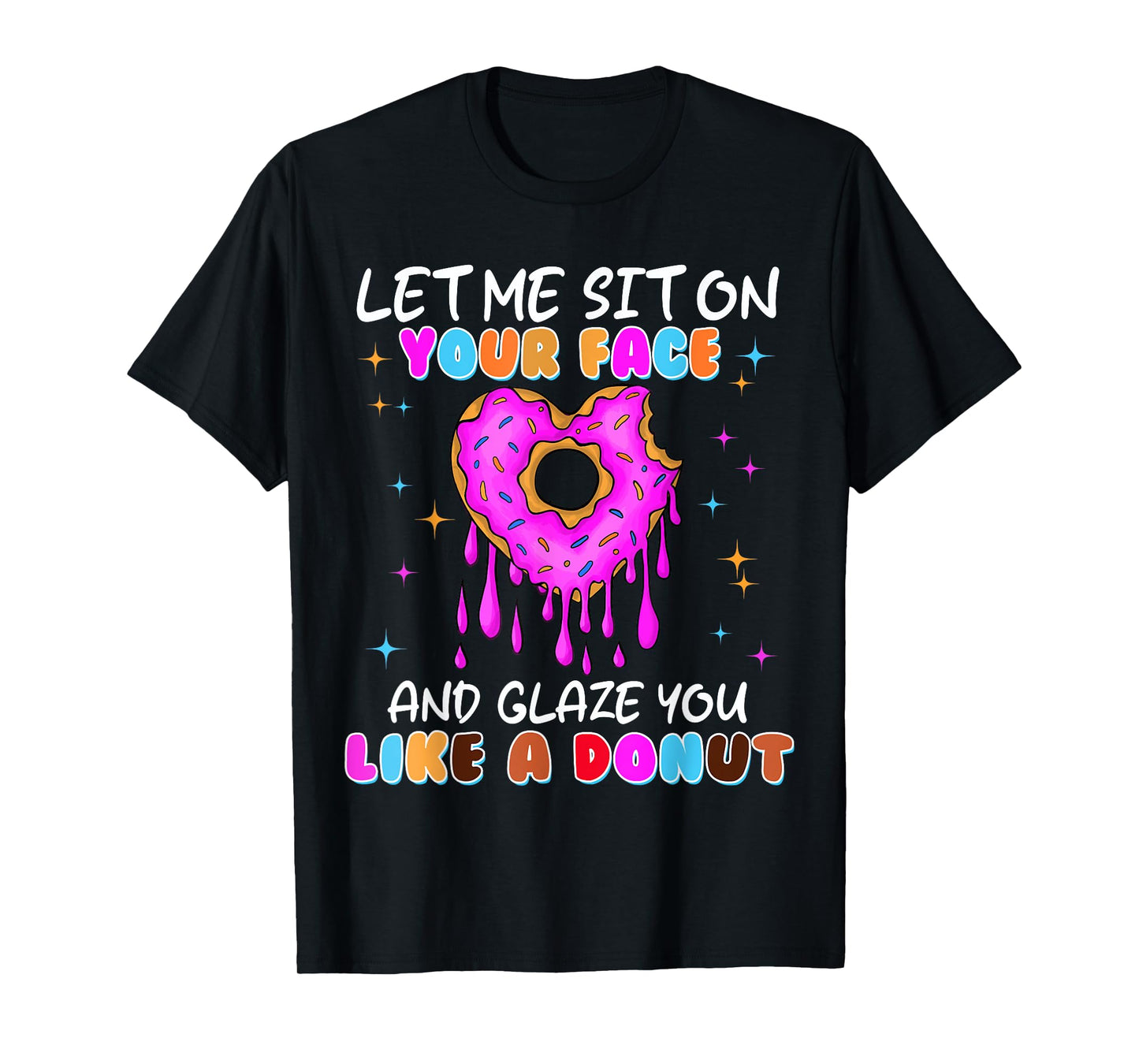 Funny Donut Inappropriate Shirts for Women Adult Humor T-Shirt