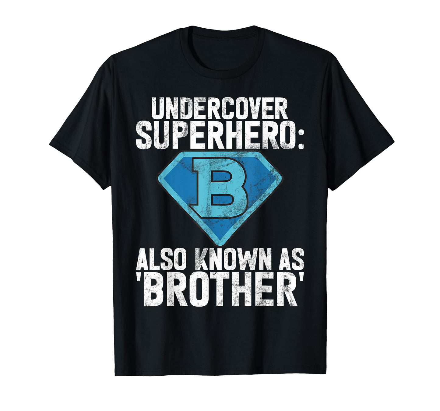 Undercover Superhero also known as Brother T-Shirt