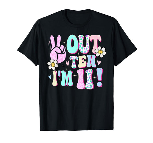 Peace Out Ten I'm 11 Eleven Year Old Girl 11th Birthday T-Shirt