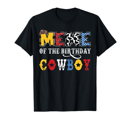 Meme Of The Birthday CowBoy Western Rodeo Meme T-Shirt