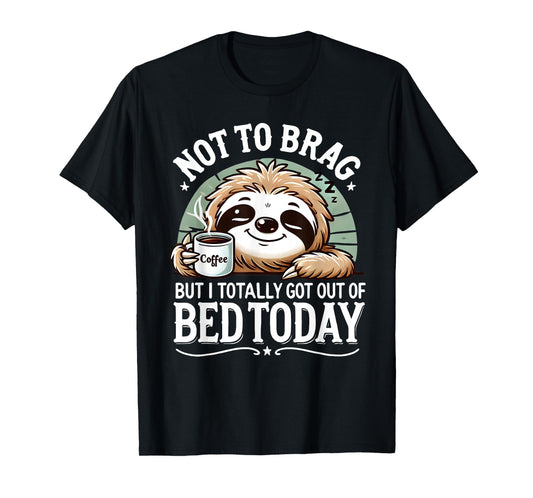 Cute Sloth Coffee Funny Quote Caffeine Lover Gift Women Men T-Shirt