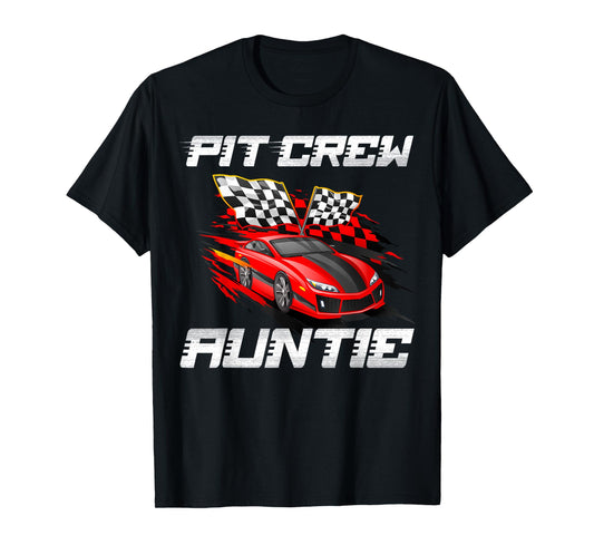 Pit Crew Auntie Race Car Birthday Racing Car Family T-Shirt