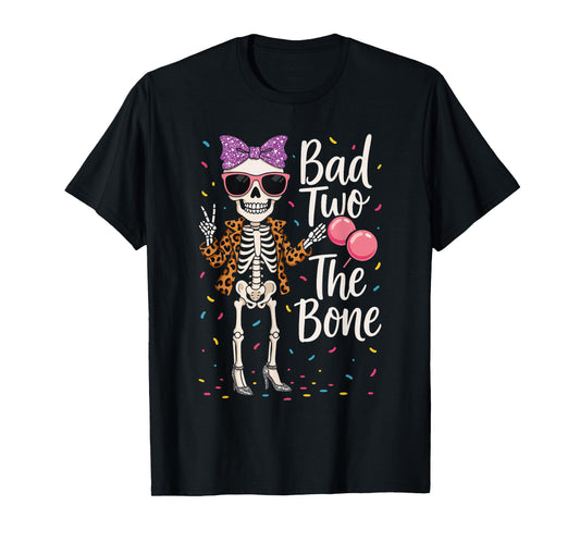Bad 2 the Bone Outfit Girl, Funny 2nd Birthday Skeleton T-Shirt
