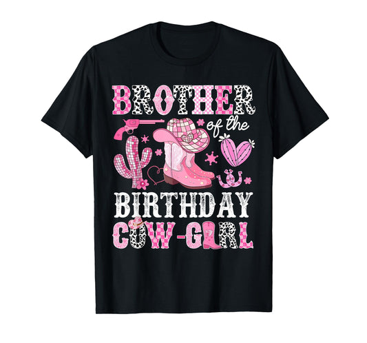 Brother Of The Birthday Cow-Girl Rodeo Cowgirl Bday T-Shirt