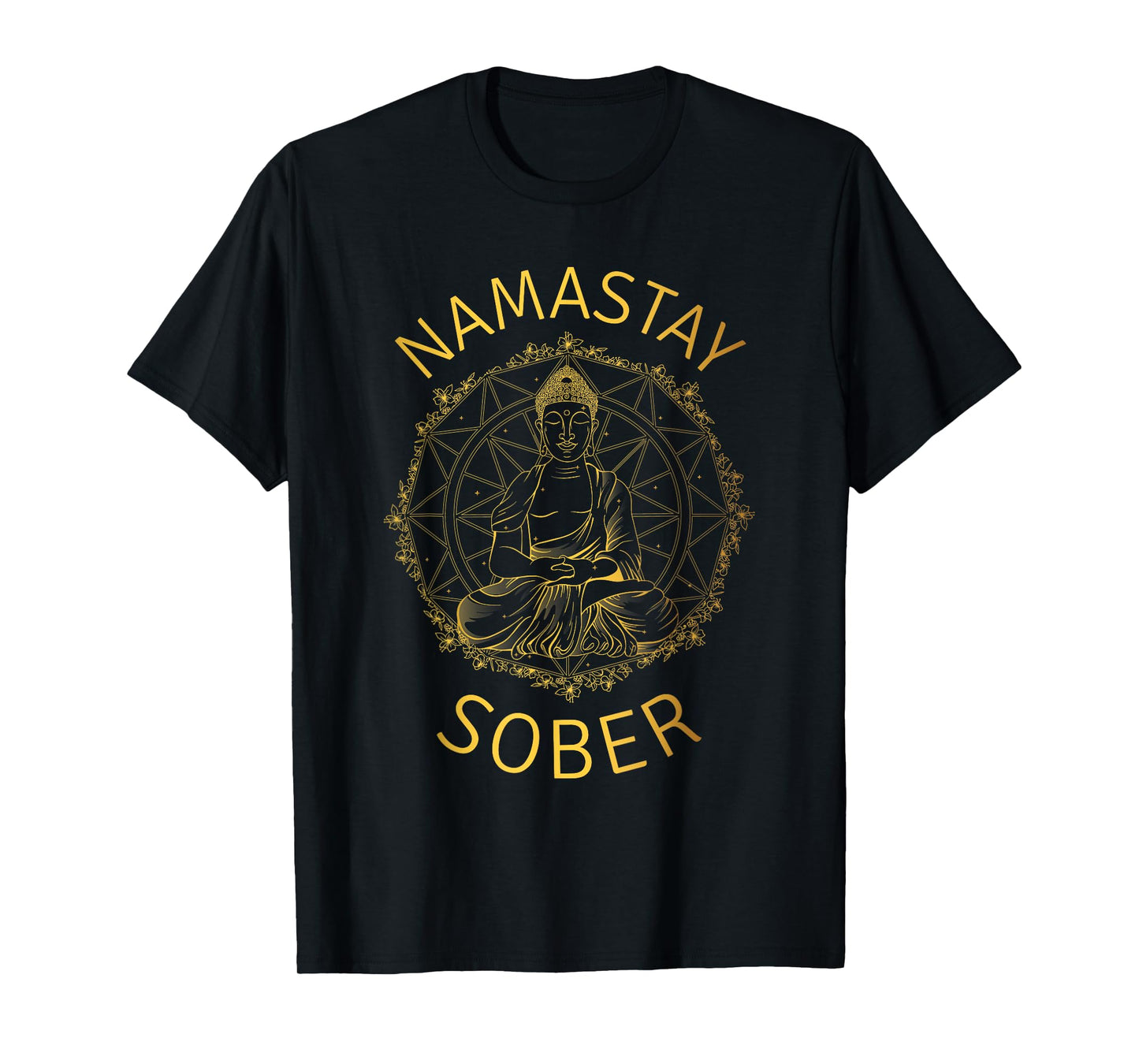 Namastay Sober Buddha Recovery Yoga Meditation Sobriety T-Shirt
