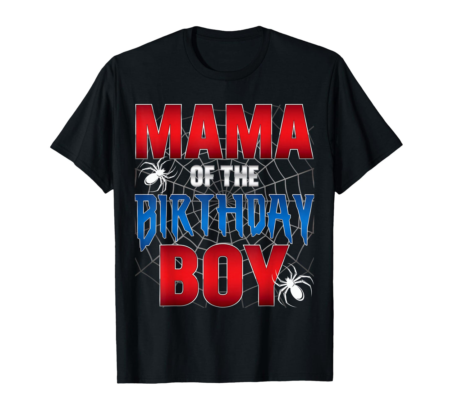 Mama Of The Birthday Boy Spider Web Birthday Party Matching T-Shirt
