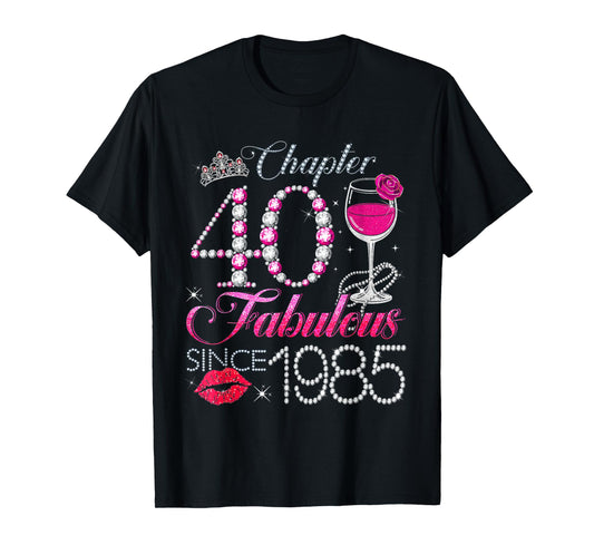 Chapter 40 Fabulous Since 1985 40th Birthday Queen Diamond T-Shirt
