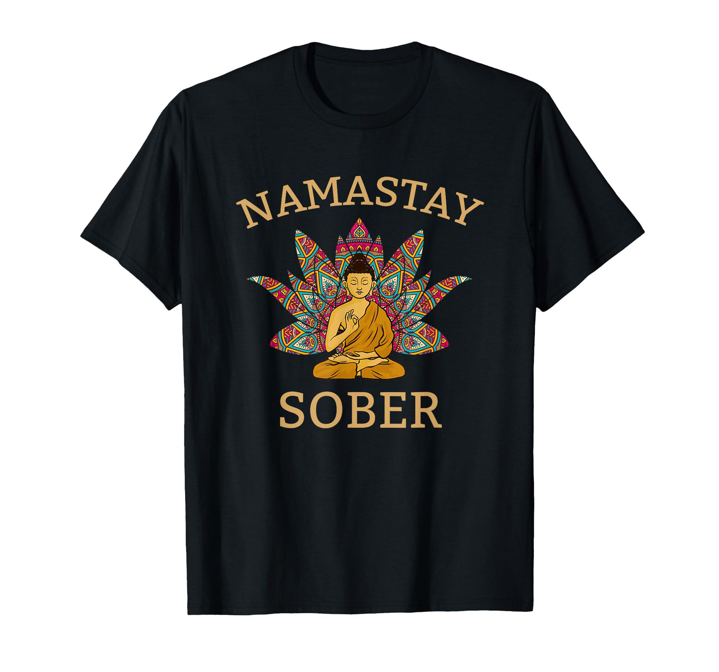 Namastay Sober , funny sobriety yoga T-Shirt