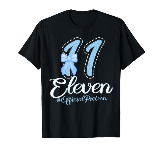 Eleven Official Pre Teen 11th Birthday 11 Year Girl Blue Bow T-Shirt