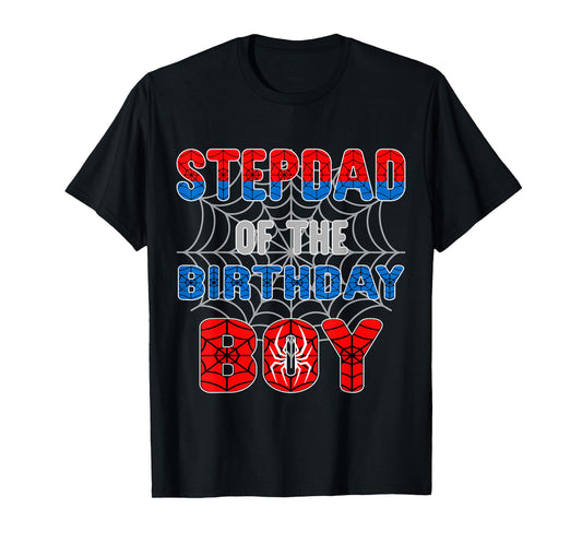 Spider Web Birthday Party Stepdad of The Birthday Boy T-Shirt
