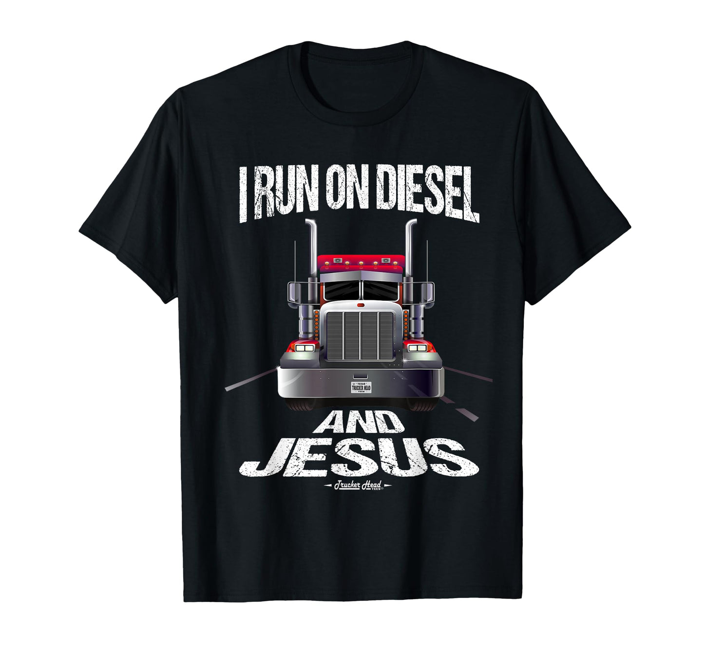 I Run On Diesel And Jesus Christian Trucker Shirts T-Shirt