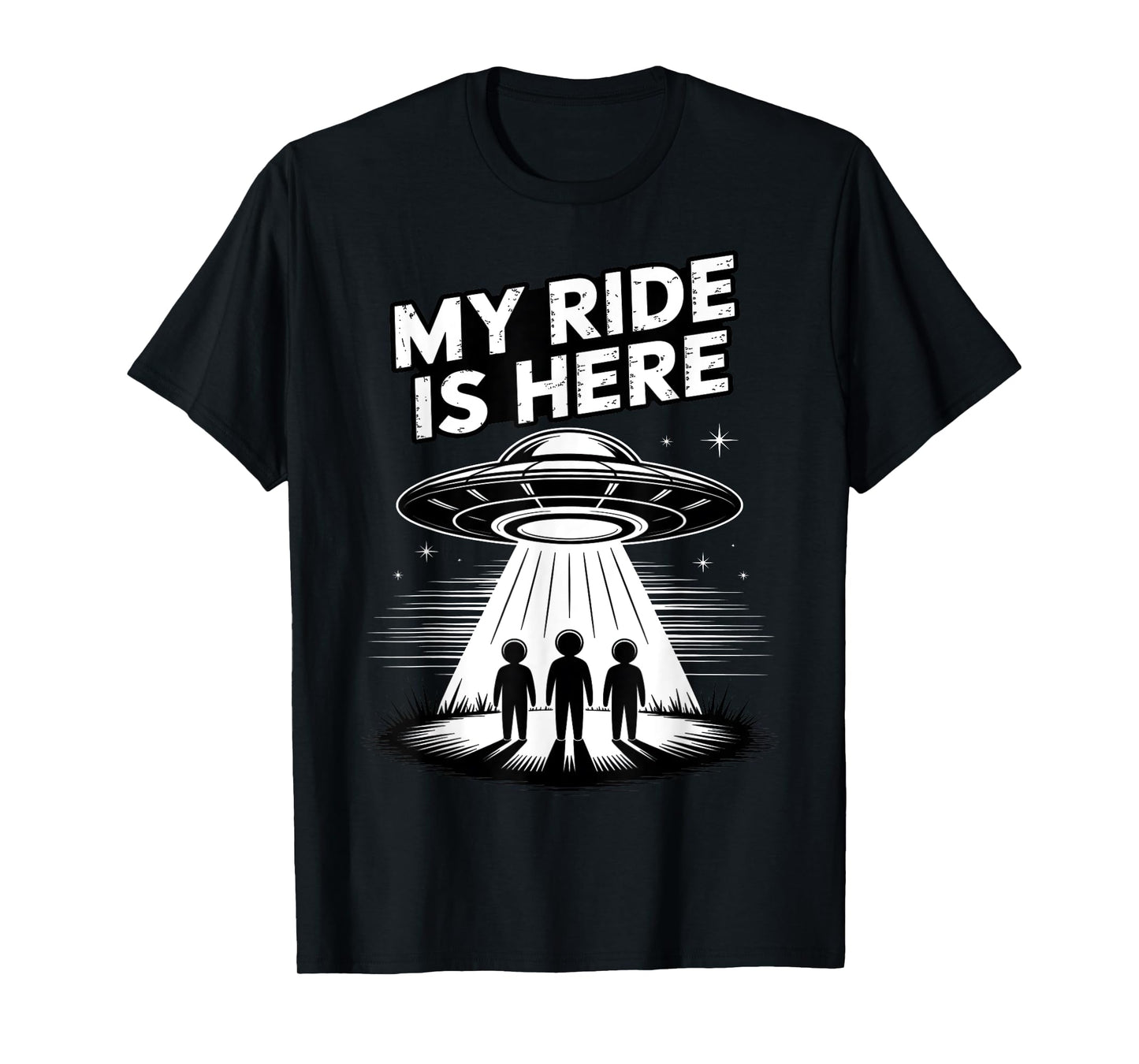 Alien UFO My Ride Is Here Funny Flying Saucer Kids Men Women T-Shirt