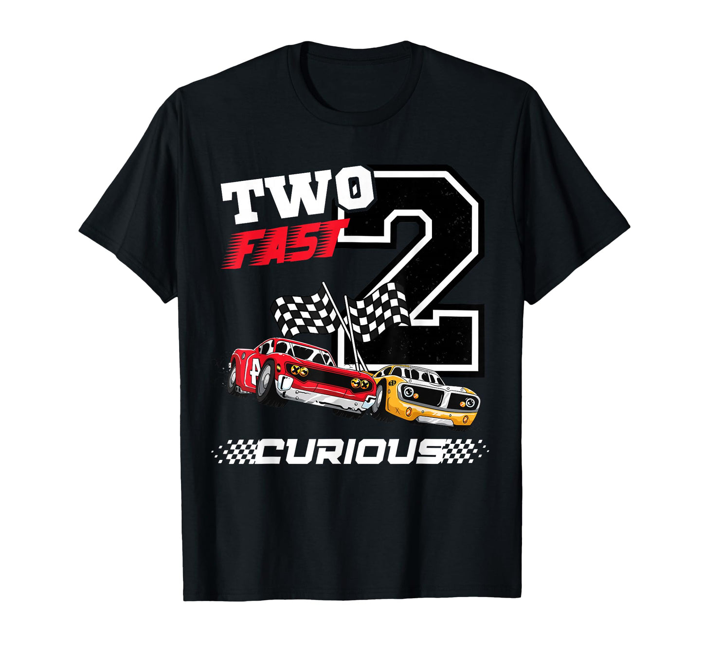 Kids Two Fast 2 Curious racing car 2nd Birthday boy gifts T-Shirt