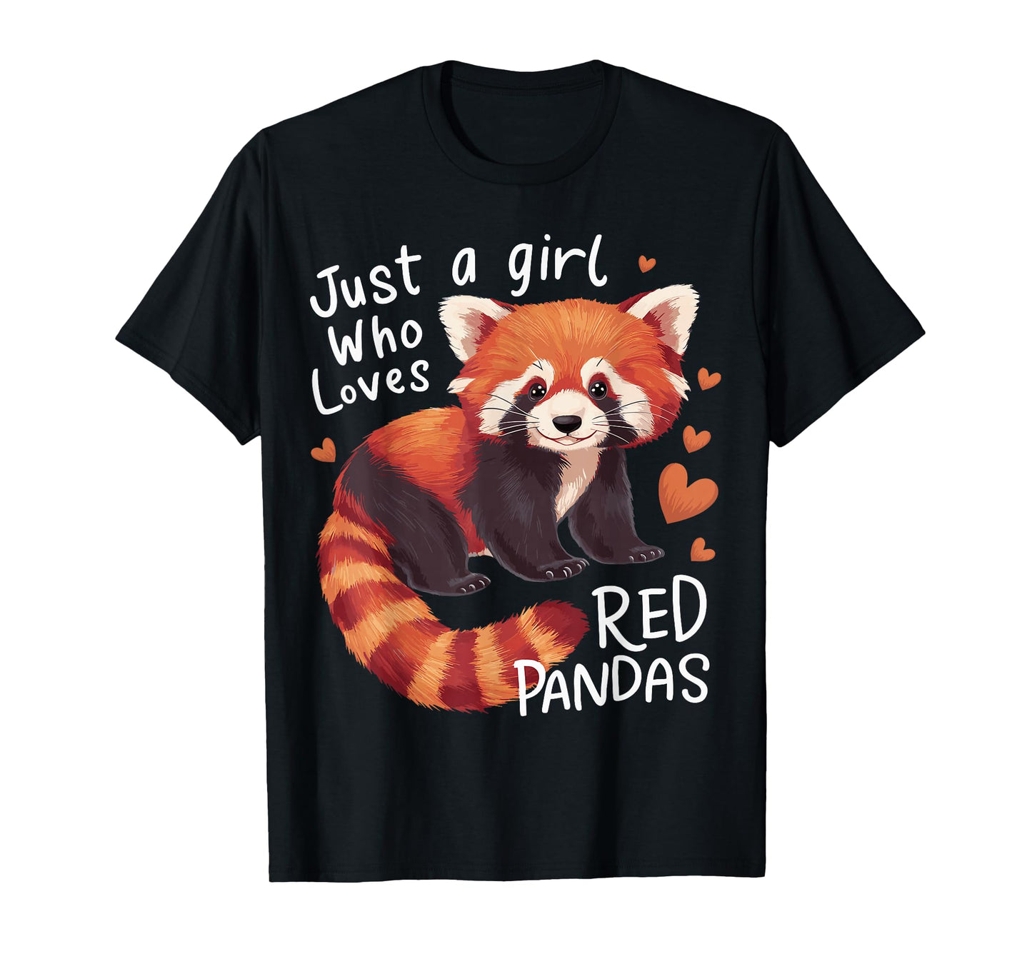 Just a Girl Who Loves Red Pandas T-Shirt