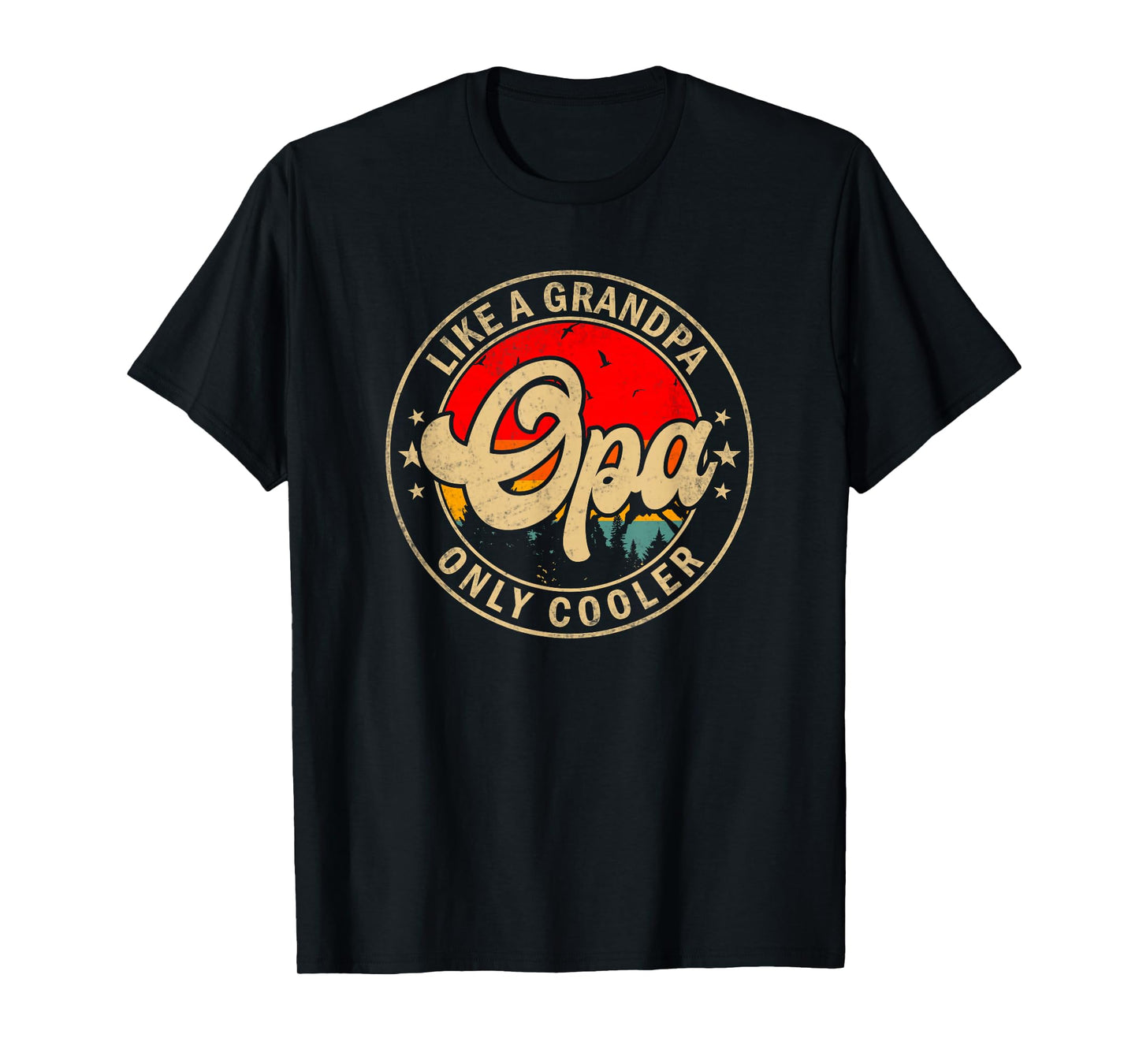 Mens Opa Like A Grandpa Only Cooler Funny Papa Grandpa T-Shirt