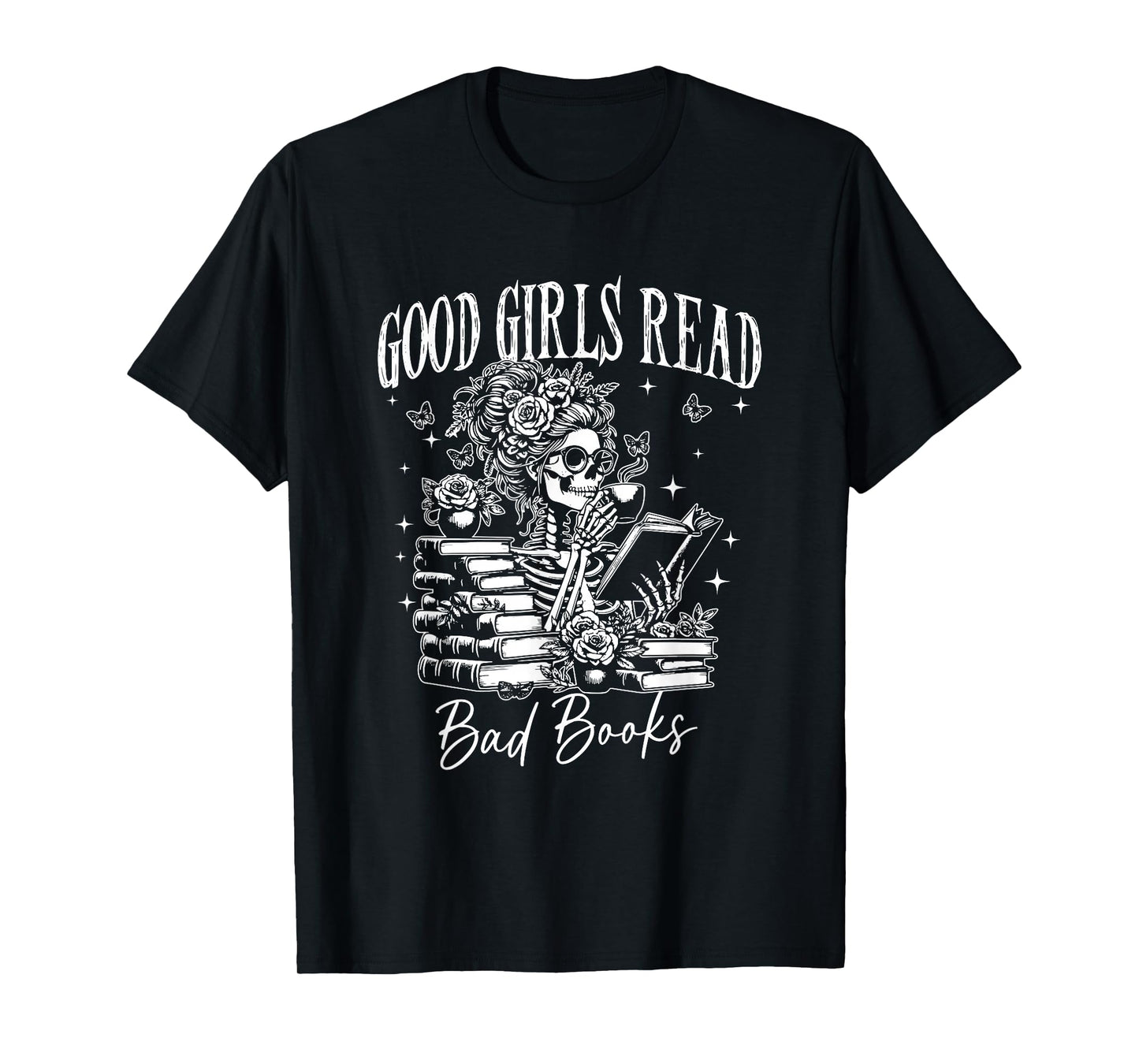 Good Girls Read Bad Books, Funny Smut Reader Dark Romance T-Shirt