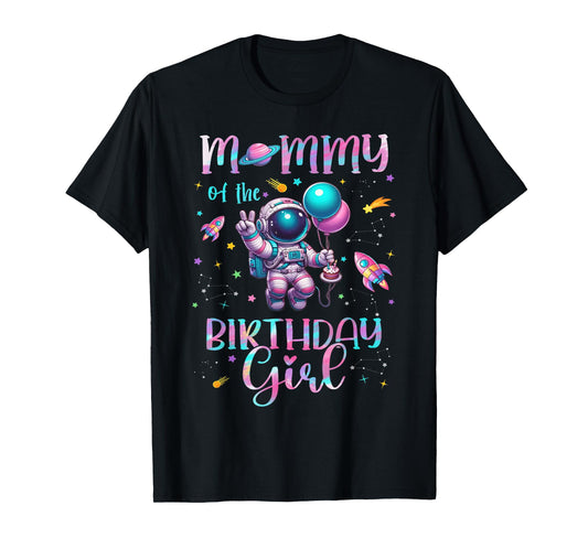 Mommy of the birthday girl astronaut family matching T-Shirt