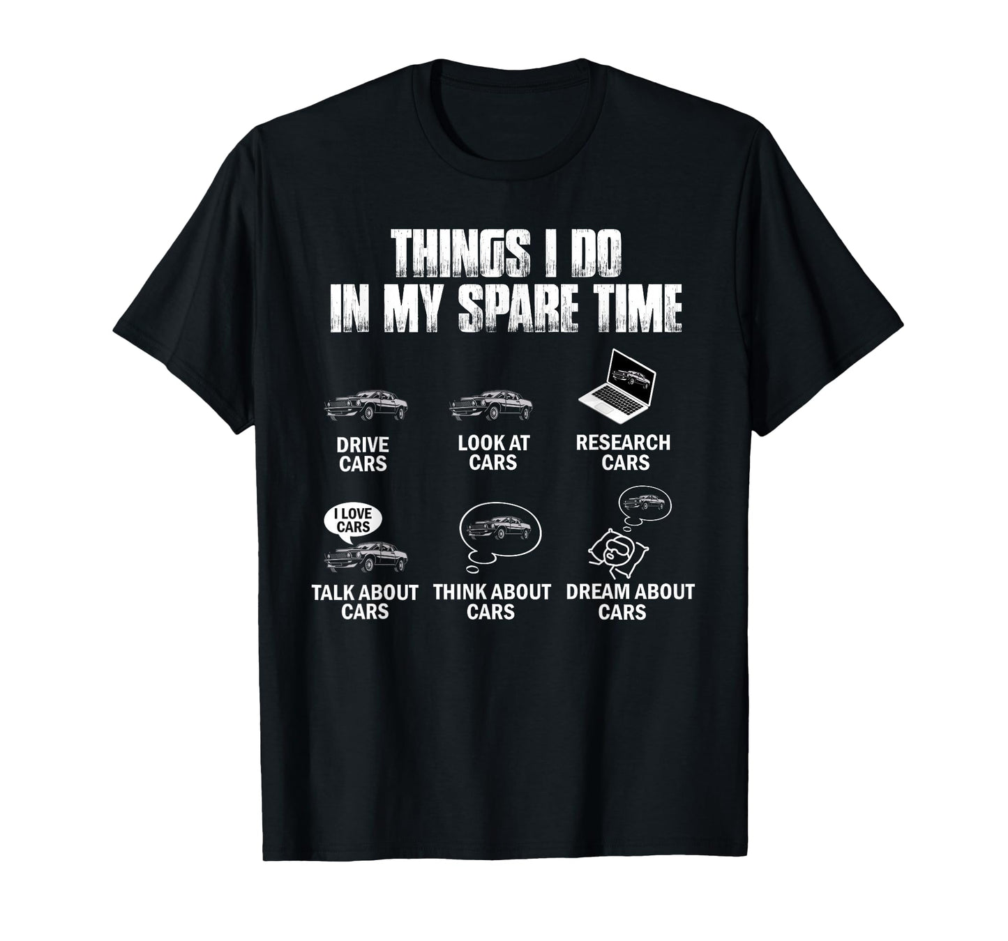 Things I Do In My Spare Time Funny Car Guy Car Enthusiast T-Shirt