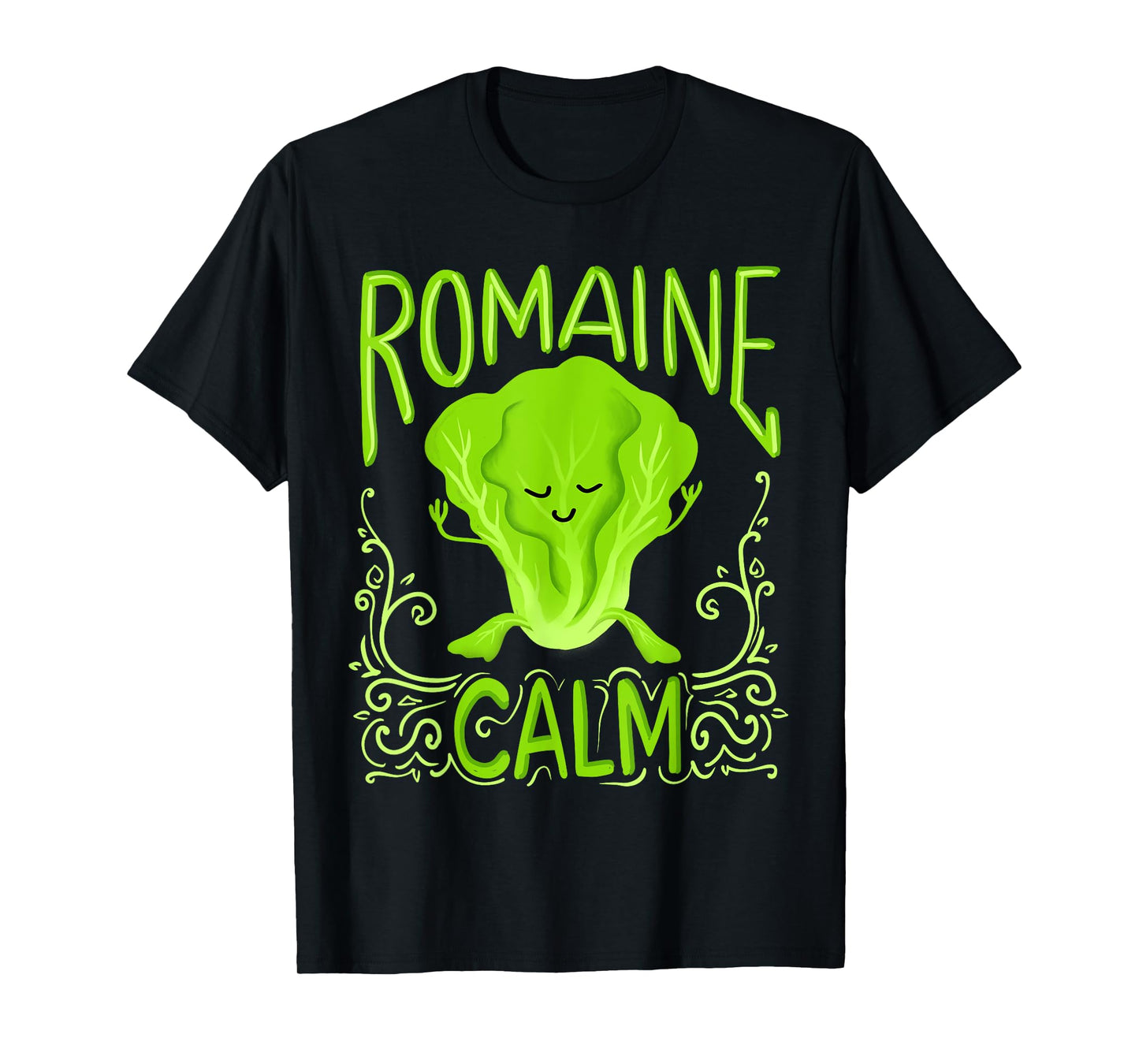 Romaine Calm Funny Pun Gardening Lettuce Vegetable Lovers T-Shirt