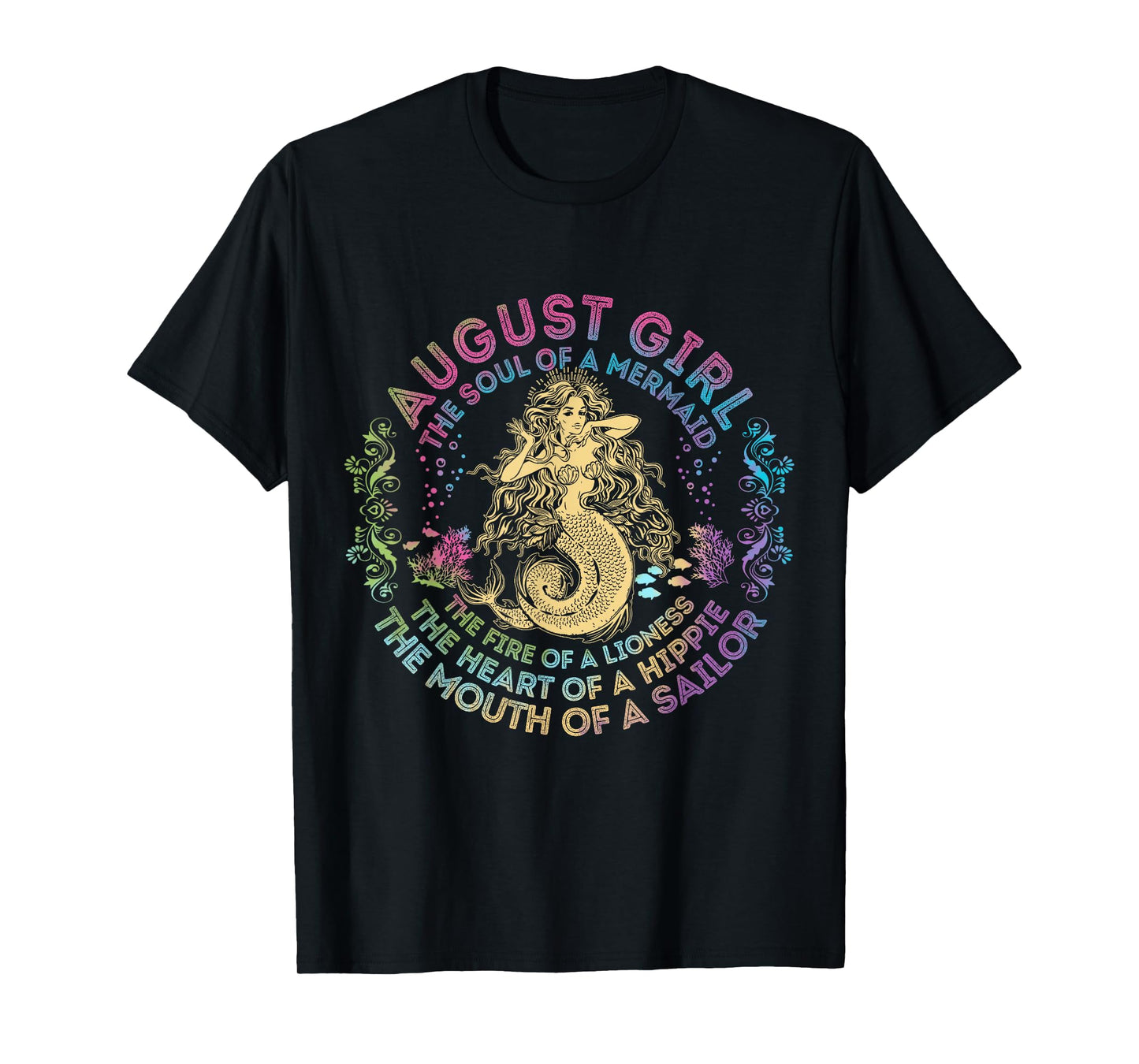 August Girl The Soul Of A Mermaid Birthday Hippie Soul T-Shirt