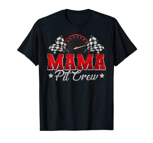 Pit Crew Race Car Racing Mama Family Birthday Party Gift T-Shirt