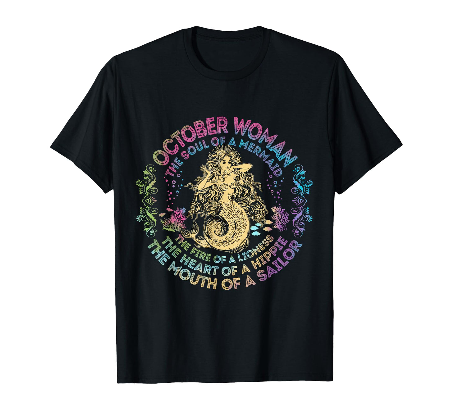 October Woman The Soul Of A Mermaid Birthday Hippie Soul T-Shirt
