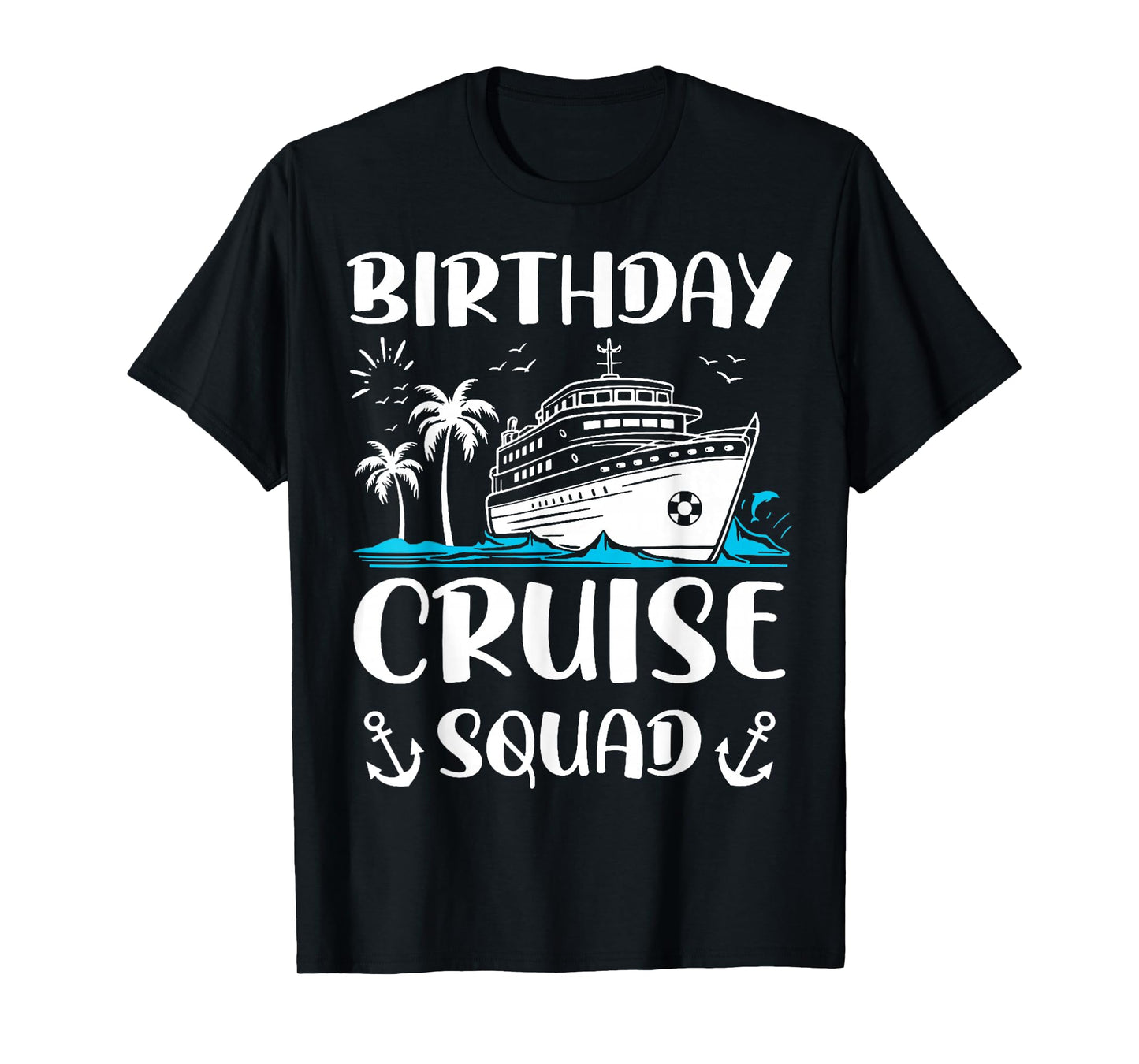 Birthday Cruise Squad Birthday Party Crew T-Shirt