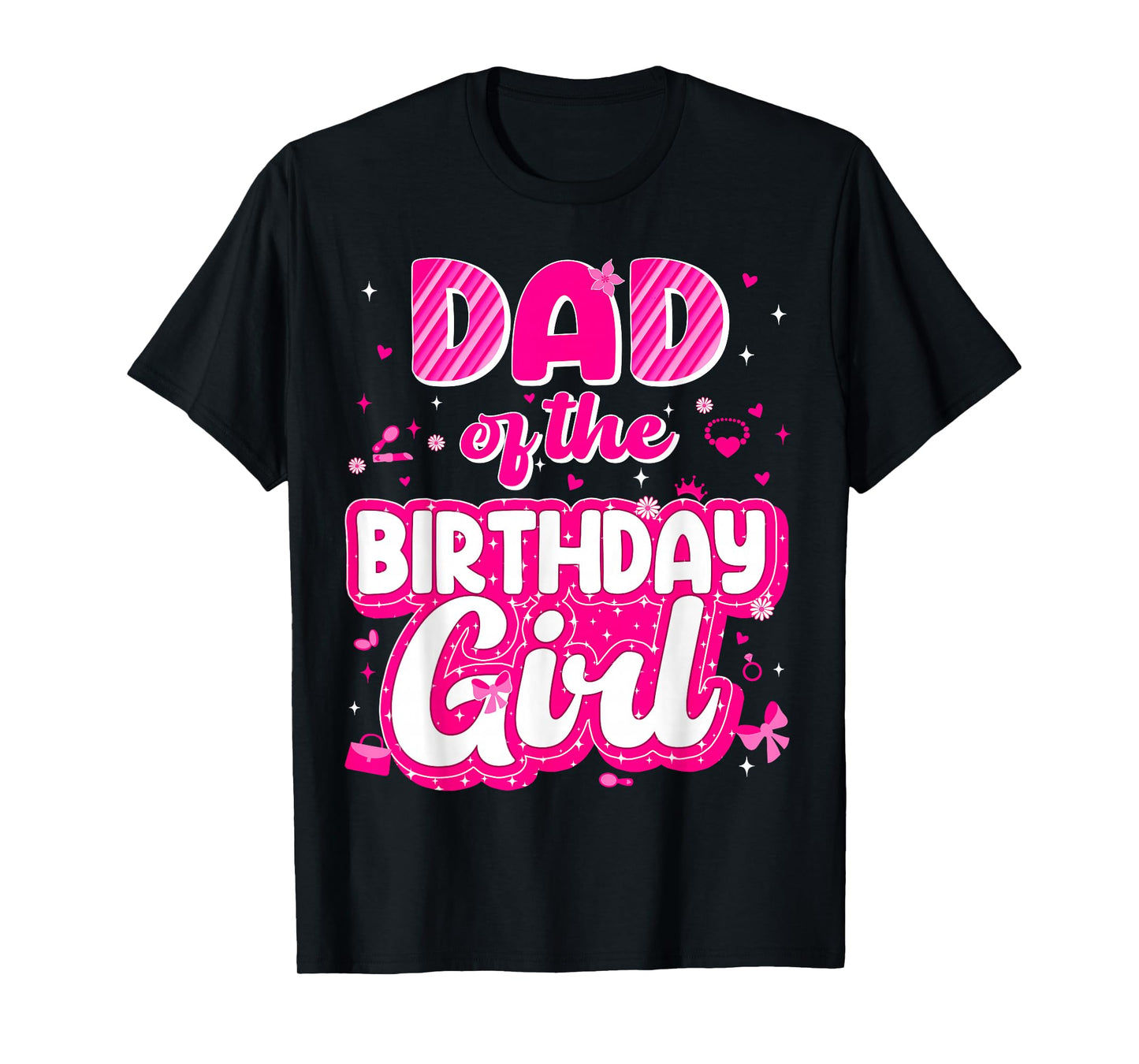 Dad And Mom Birthday Girl Family Matching Party Decorations T-Shirt